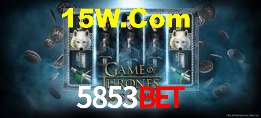 5853BET,5853.Com
